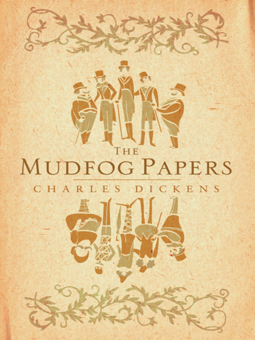 Title details for The Mudfog Papers by Charles Dickens - Available